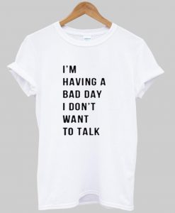 i'm having T shirt