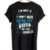 i'm not a prineess T shirt