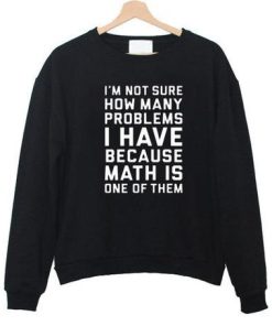 i'm not sure how sweatshirt