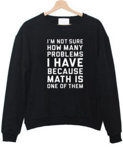 i'm not sure how sweatshirt