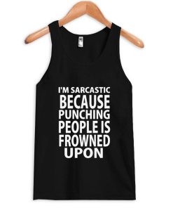 i'm sarcastic tanktop