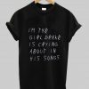 i'm the girl T shirt