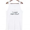 i nate mondays Tanktop