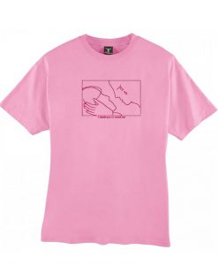 i need you to need me light pink tshirt