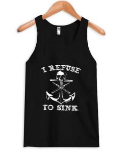 i refust to sink tanktop