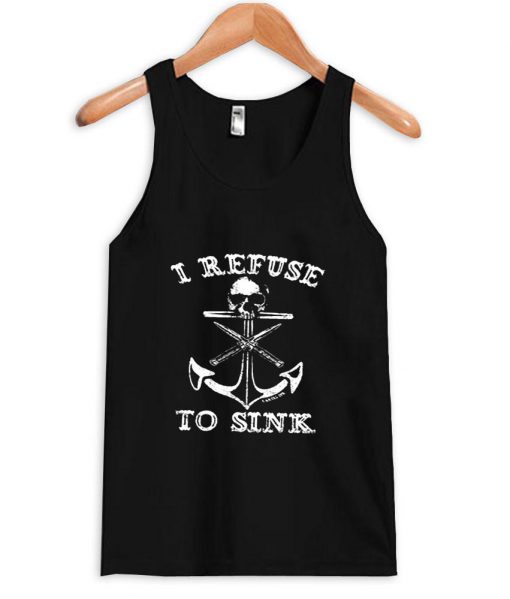 i refust to sink tanktop