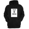 i've got 99 problems hoodie