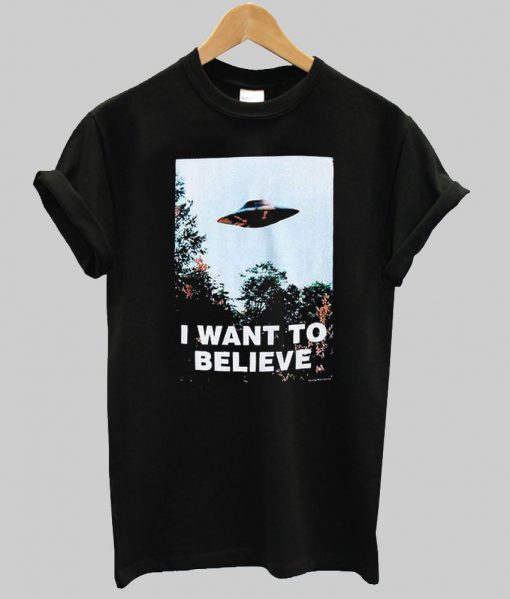 i want to believe UFO T shirt