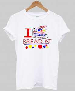 i wonder where these niggas bread at tshirt