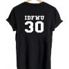 idfwu 30 tshirt back