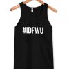 #idfwu Tank top