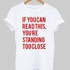 if you can read this T shirt