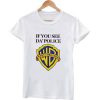 if you see da' police T shirt