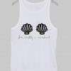 im really a mermaid Tank Top