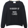 in memory of sweatshirt