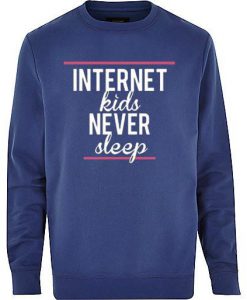 internet kids never sleep