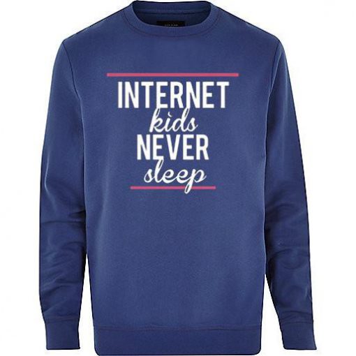 internet kids never sleep