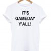 it's gameday tshirt