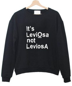 it's leviosa sweatshirt