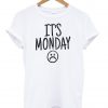 its monday T shirt