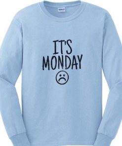 its monday sweatshirt sky blue sweatshirt