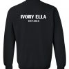 ivory ella est 2015 sweatshirt