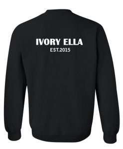 ivory ella est 2015 sweatshirt