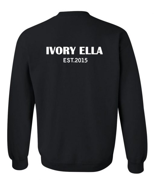 ivory ella est 2015 sweatshirt