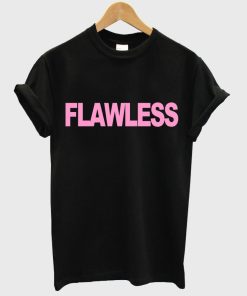 Flawless T shirt