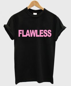 Flawless T shirt