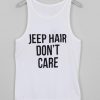 jeep hair dont care Tank top