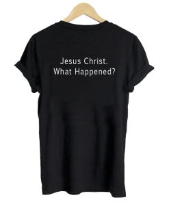 jesus christ T shirt back