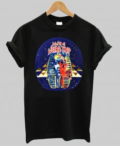 join weird trip tshirt