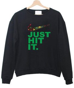 just hit it. sweatshirt