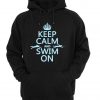 keep calm and swim on