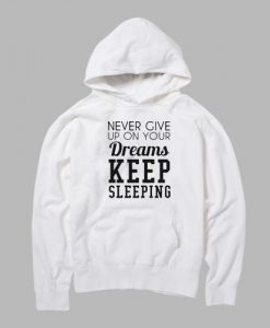 keep sleeping  hoodie