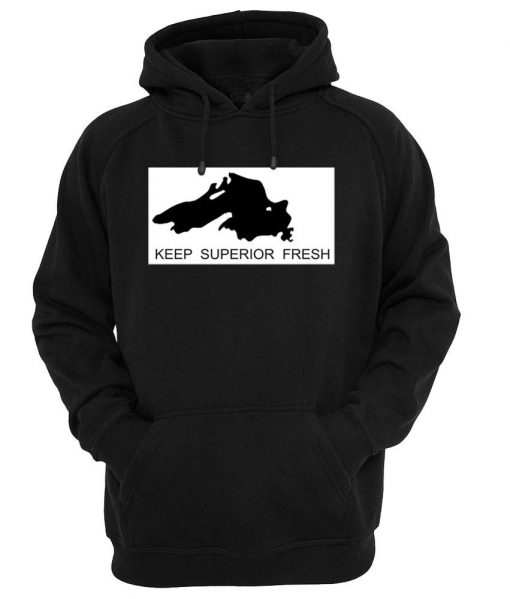 keep superior hoodie