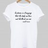 kindness is a language T shirt