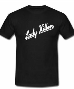 lady kilers tshirt