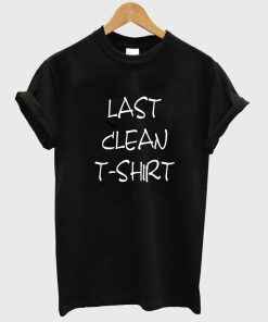 last clean shirt