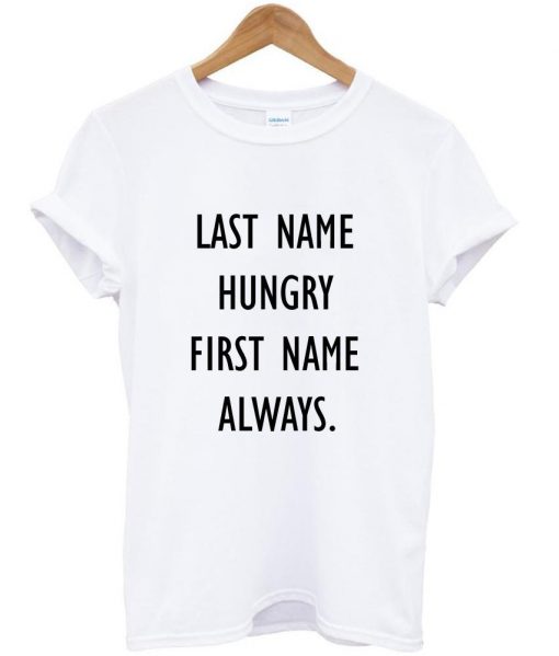 last name hungry shirt