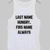 last name hungry tanktop