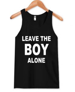 leave the boy Tank Top