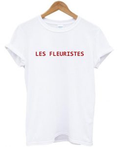 les fleuristes t shirt