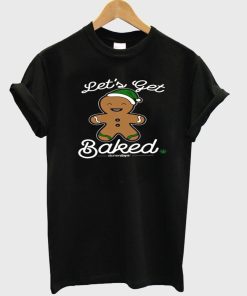 let's get tshirt