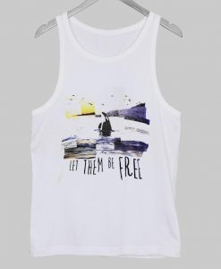 let them be free  tanktop