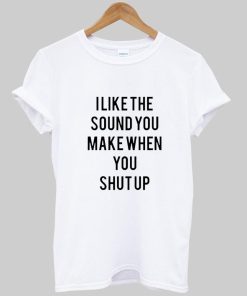 Ilike the T shirt