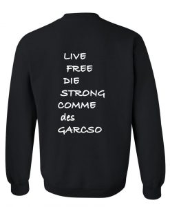 live free die strong sweatshirt