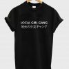 local girl gang shirt