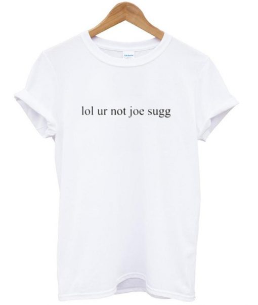 lol ur not joe sugg